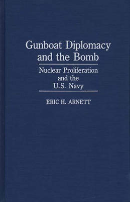 Book cover for Gunboat Diplomacy and the Bomb