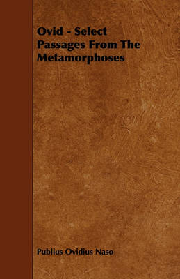 Book cover for Ovid - Select Passages From The Metamorphoses