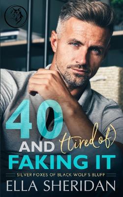 Book cover for 40 and (Tired of) Faking It