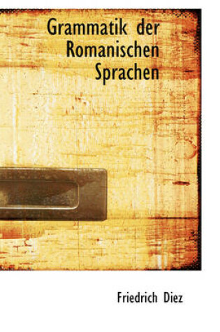 Cover of Grammatik Der Romanischen Sprachen