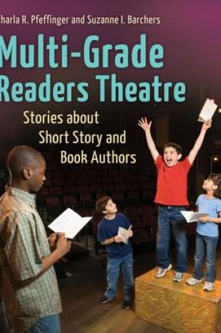 Cover of Multi-Grade Readers Theatre: Stories about Short Story and Book Authors