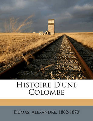 Book cover for Histoire D'Une Colombe