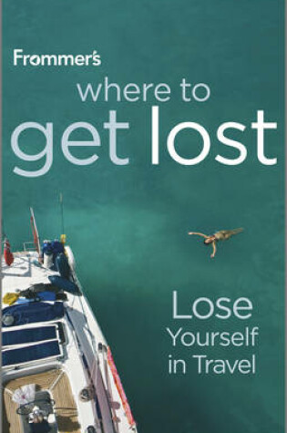 Cover of Where To Get Lost