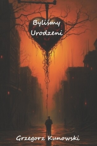 Cover of Byliśmy Urodzeni