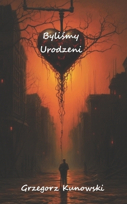 Book cover for Byliśmy Urodzeni