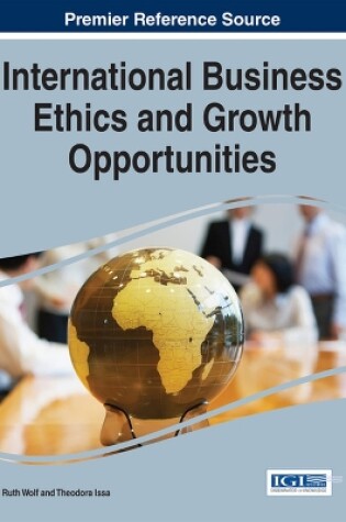 Cover of International Business Ethics and Growth Opportunities