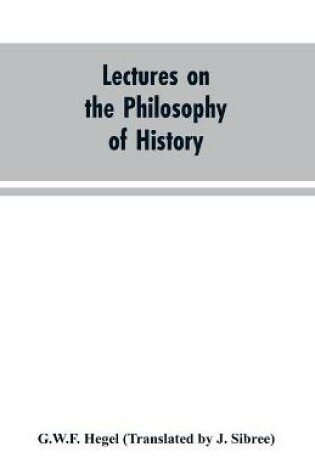 Cover of Lectures on the Philosophy of History