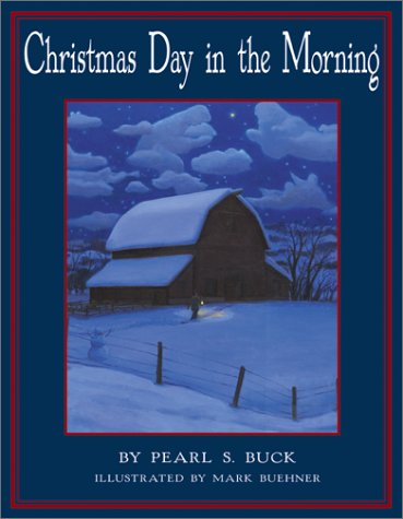 Christmas Day in the Morning by Pearl S Buck