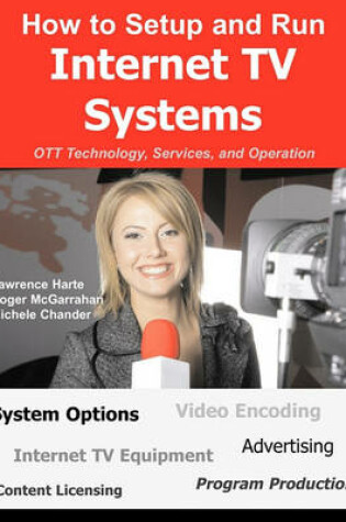 Cover of How to Setup and Run Internet TV Systems