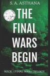 Book cover for The Final Wars Begin