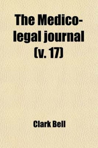 Cover of The Medico-Legal Journal (Volume 17)