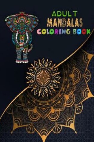 Cover of Adult Mandalas Coloring Book