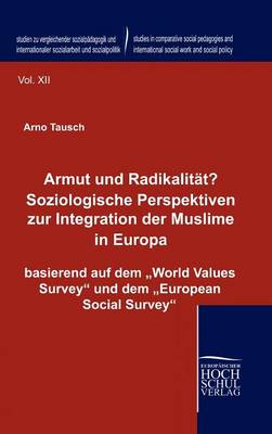 Book cover for Armut und Radikalität? Soziologische Perspektiven zur Integration der Muslime in Europa