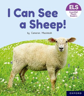 Book cover for Essential Letters and Sounds: Essential Phonic Readers: Oxford Reading Level 3: I Can See a Sheep!