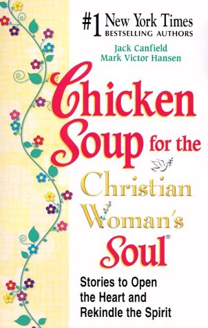 Book cover for Chicken Soup for the Christian Woman's Soul