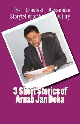 Book cover for Three Short Stories of Arnab Jan Deka