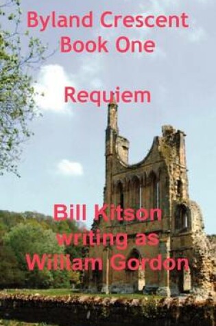 Cover of Requiem - Byland Crescent, Book One