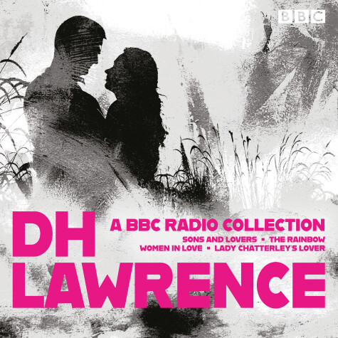 Book cover for D. H. Lawrence: A BBC Radio Collection
