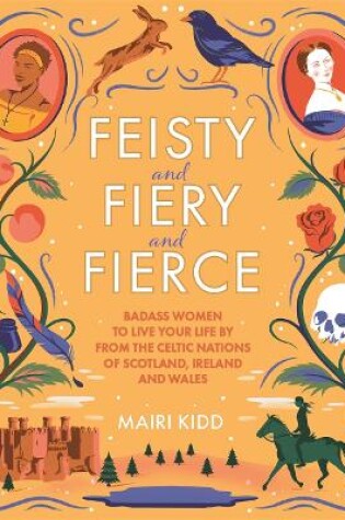 Cover of Feisty and Fiery and Fierce