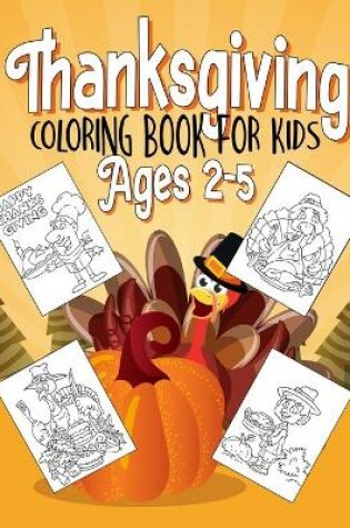 Cover of Thanksgiving Coloring Book for Kids Ages 2-5