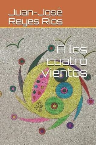 Cover of A los cuatro vientos