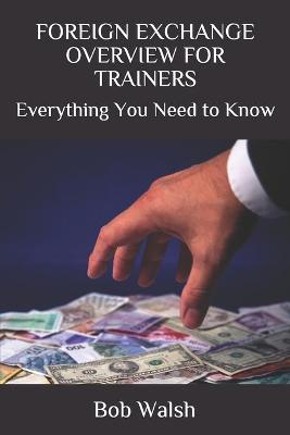 Book cover for Foreign Exchange Overview for Trainers