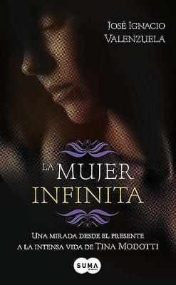 Book cover for La Mujer Infinita / A Timeless Woman