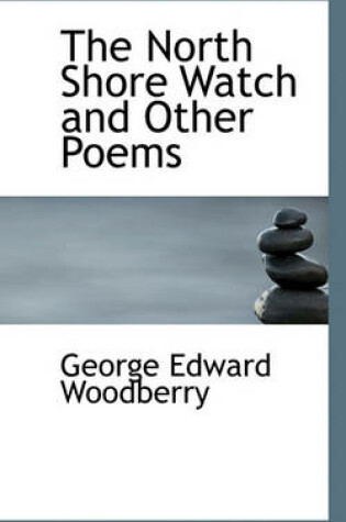 Cover of The North Shore Watch and Other Poems