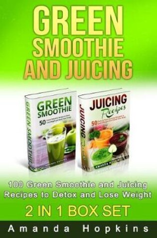 Cover of Green Smoothie and Juicing Box Set