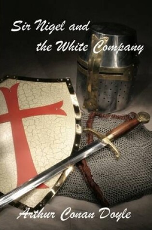 Cover of Sir Nigel and the White Company