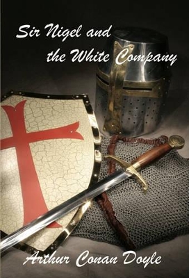 Book cover for Sir Nigel and the White Company