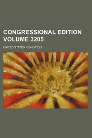 Cover of Congressional Edition Volume 3205