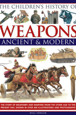 Cover of Children's History of Weapons Ancient & Modern