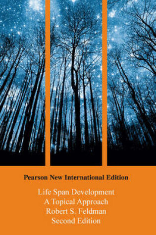 Cover of Life Span Development:A Topical Approach Pearson New International Edition, plus MyPsychLab without eText