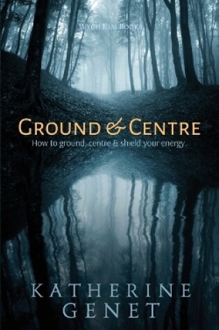 Cover of Ground & Centre