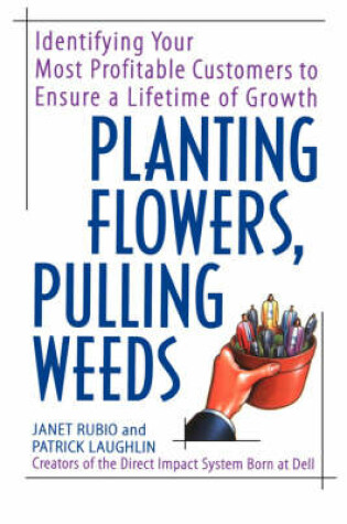 Cover of Planting Flowers, Pulling Weeds