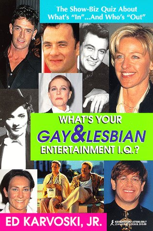 Book cover for What's Your Gay and Lesbian Entertainment I.Q.