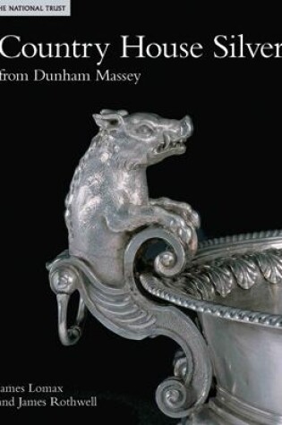 Cover of Country House Silver from Dunham Massey