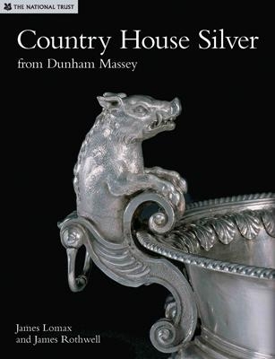 Book cover for Country House Silver from Dunham Massey