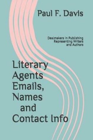 Cover of Literary Agents Emails, Names and Contact Info