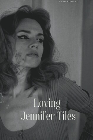 Cover of Loving Jennifer Tiles