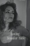 Book cover for Loving Jennifer Tiles