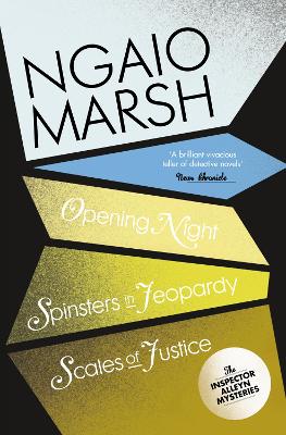 Book cover for Opening Night / Spinsters in Jeopardy / Scales of Justice