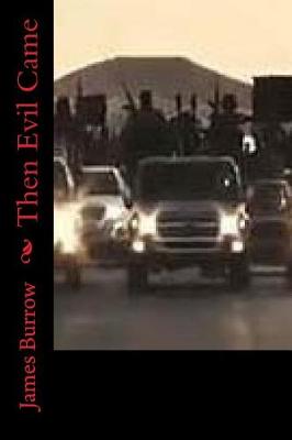 Book cover for Then Evil Came