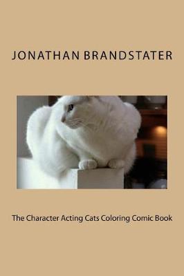 Book cover for The Character Acting Cats Coloring Comic Book