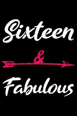 Book cover for Sixteen And Fabulous