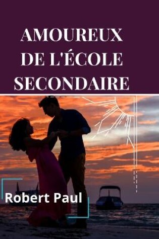 Cover of Amoureux de l'École Secondaire