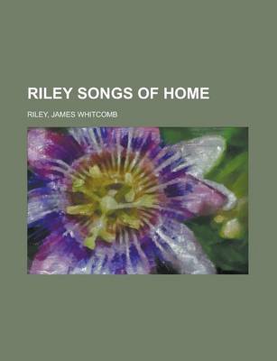 Book cover for Riley Songs of Home