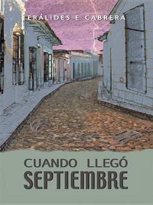 Book cover for Cuando Llego Septiembre