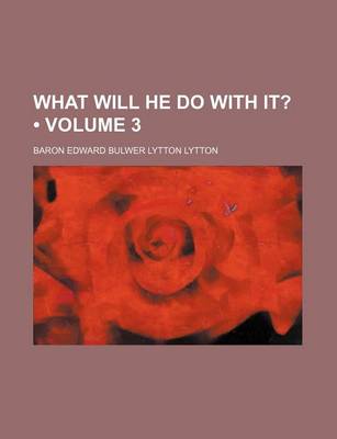 Book cover for What Will He Do with It? (Volume 3 )